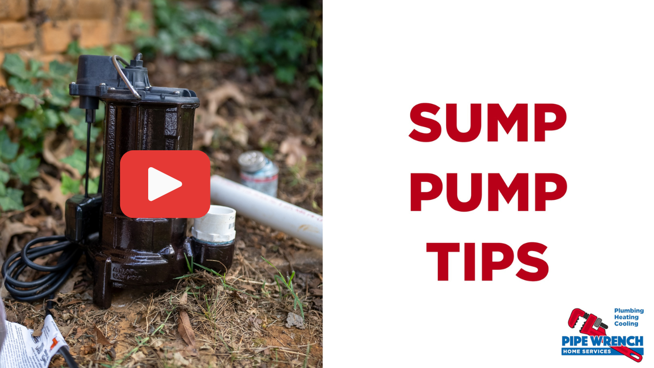 Sump Pump Tips video, with Pipe Wrench logo in bottom right corner.